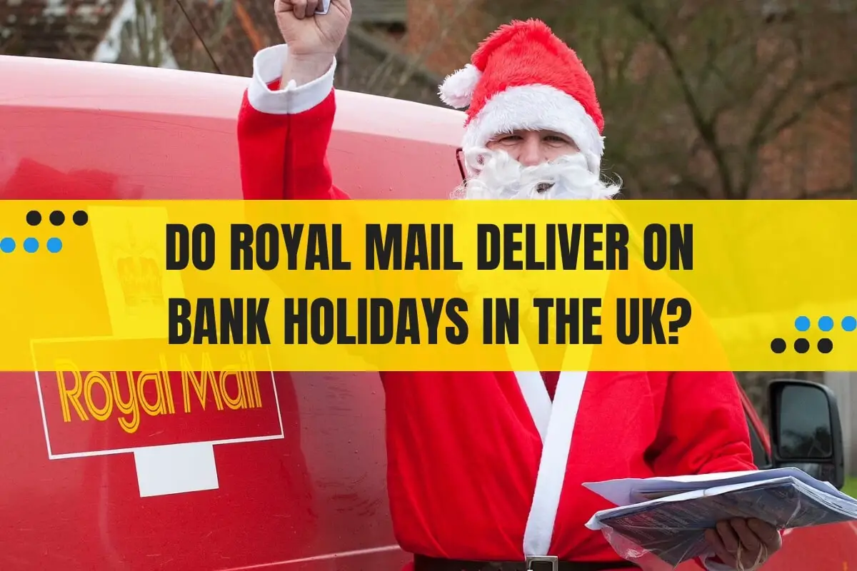 Do Royal Mail Deliver on Bank Holidays in the UK