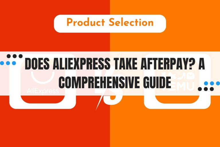 Does AliExpress Take Afterpay? A Comprehensive Guide