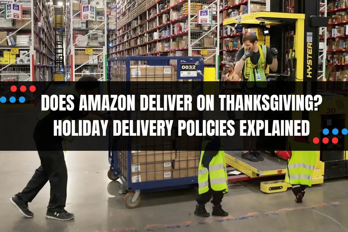 Does Amazon Deliver on Thanksgiving