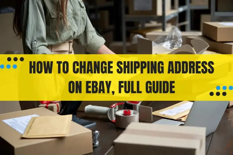 How to Change Shipping Address on eBay