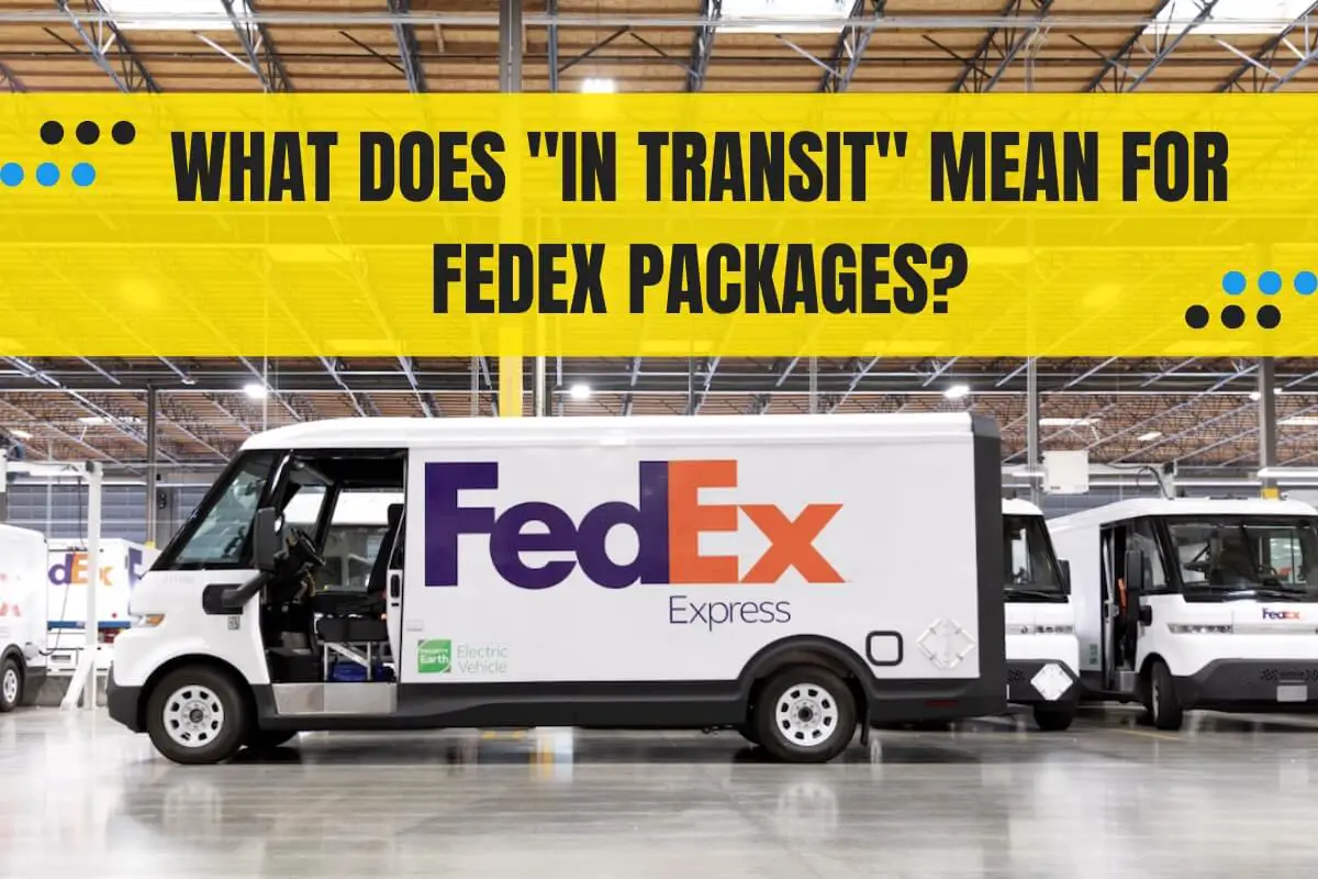 What Does "In Transit" Mean for FedEx Packages