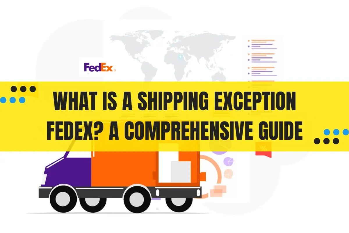 What is a Shipping Exception FedEx