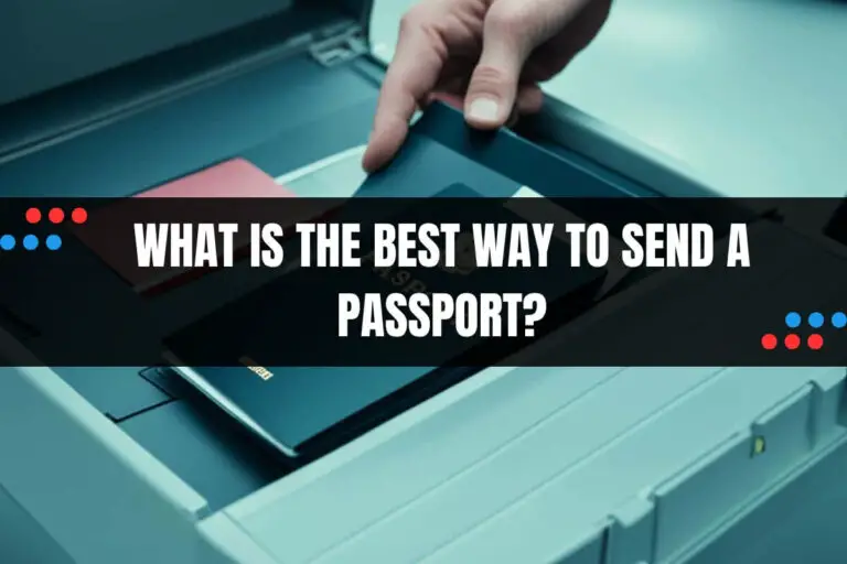 What is the Best Way to Send a Passport