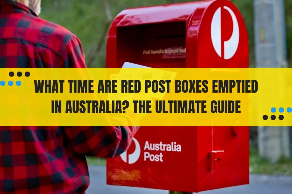 What Time Are Red Post Boxes Emptied in Australia