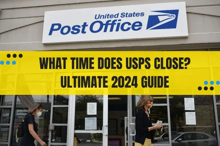 What Time Does USPS Close