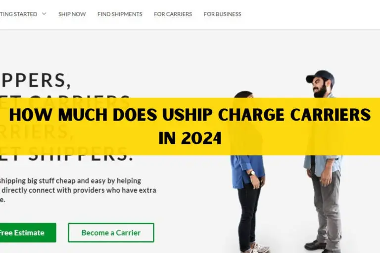 How Much Does uShip Charge Carriers in 2024